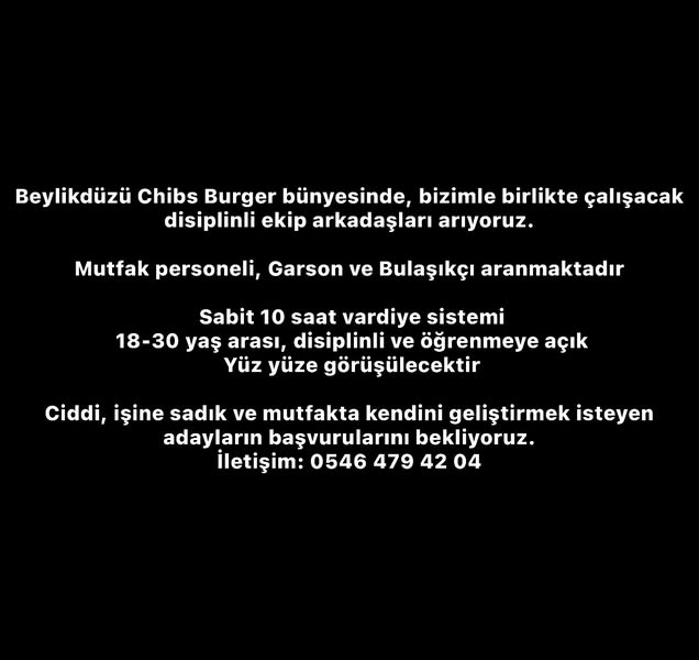 Chibs Burger - Mutfak Personeli, Garson Ve Bulaşıkçı Aranıyor