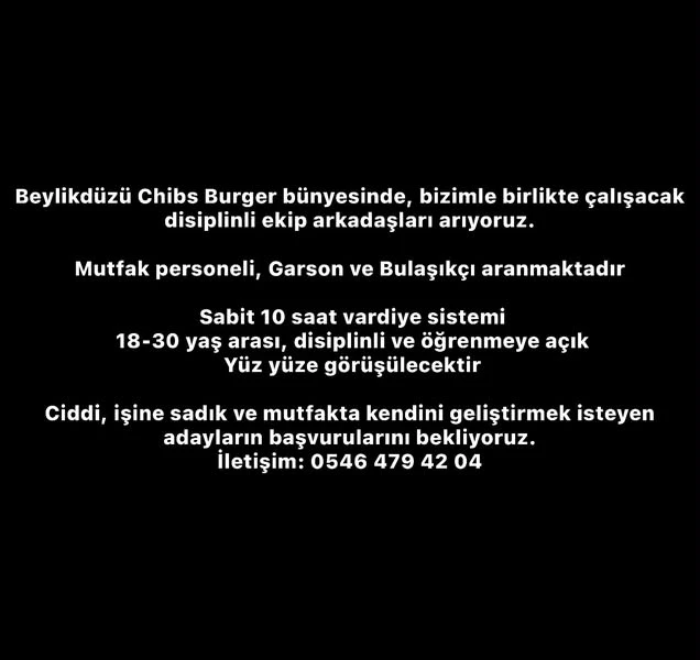 Chibs Burger - Mutfak Personeli, Garson ve Bulaşıkçı Aranıyor